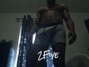 2Five