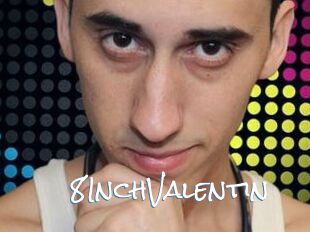 8InchValentin