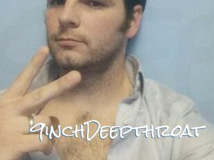 9inchDeepthroat