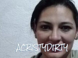 ACRISTYDIRTY