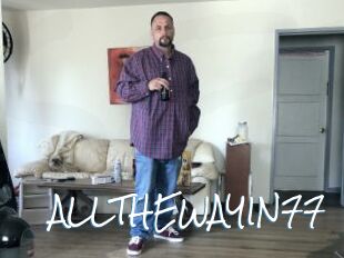 ALLTHEWAYIN77