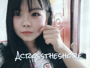 Acrosstheshore
