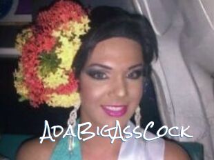 AdaBigAssCock