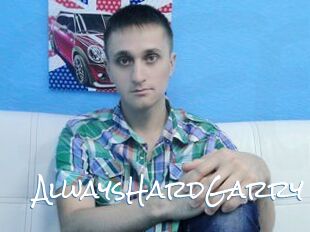 AlwaysHardGarry