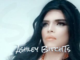 Ashley_BitchTs