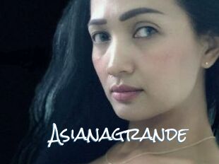 Asianagrande