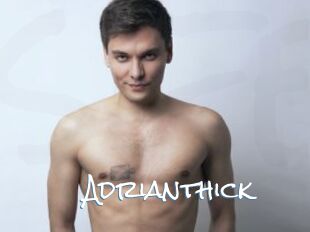 Adrianthick