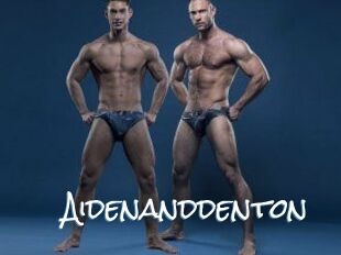 Aidenanddenton