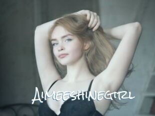 Aimeeshinegirl