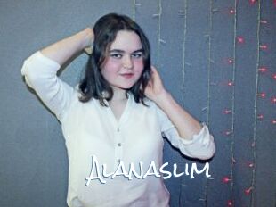 Alanaslim