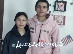 Aliceandmikez