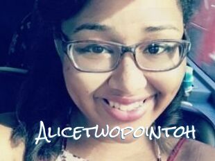 Alicetwopointoh