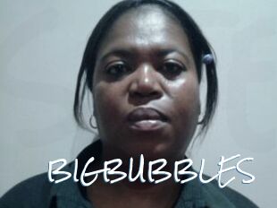 BIGBUBBLES
