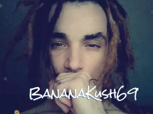 BananaKush69