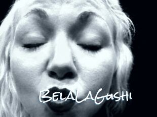 BelaLaGushi