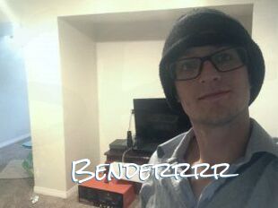 Benderrrr