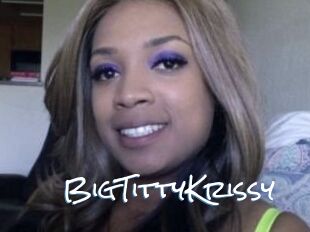 BigTittyKrissy