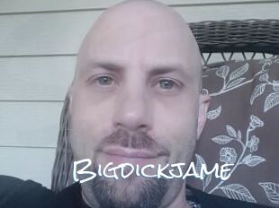 Bigdickjame