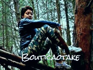 Bouticaotake