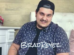 BradReyez