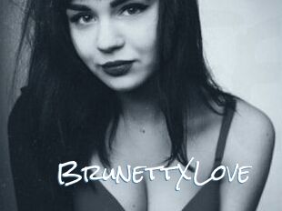BrunettXLove