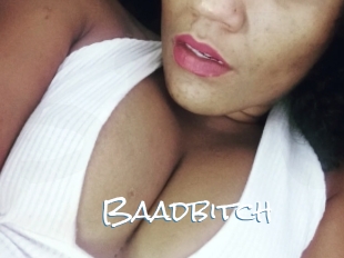 Baadbitch