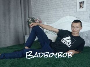 Badboybob