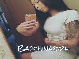 Badchinagirl
