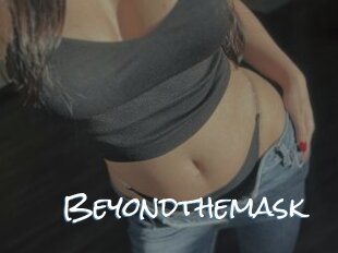 Beyondthemask