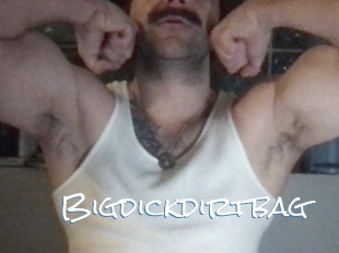 Bigdickdirtbag