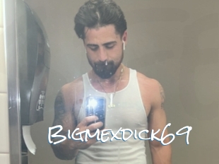 Bigmexdick69