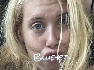 Blueyez