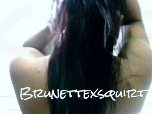 Brunettexsquirt