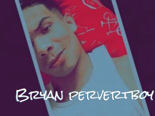 Bryan_pervertboy