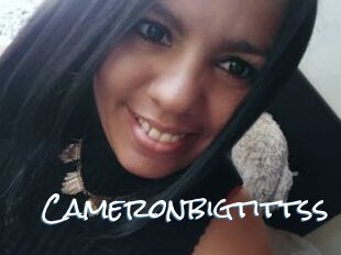 Cameronbigtittss