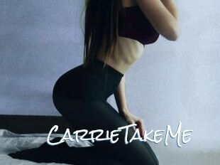 CarrieTakeMe