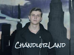 ChandlerLand