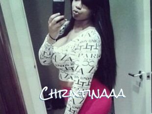 Chrixtinaaa