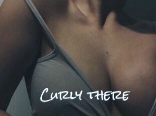 Curly_there