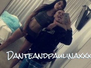 Danteandpaulinaxxx