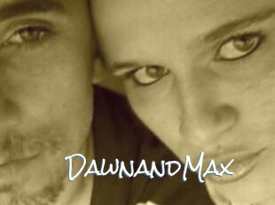 DawnandMax