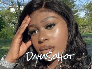 DayaSoHot