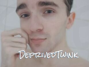 DeprivedTwink