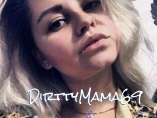DirttyMama69