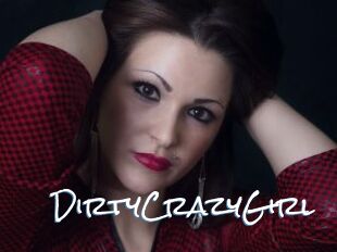 DirtyCrazyGirl
