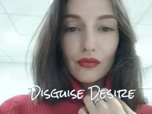 Disguise_Desire