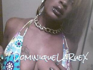 DominiqueLaRueX