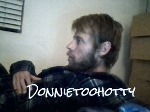 Donnietoohotty