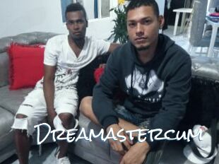 Dreamastercum