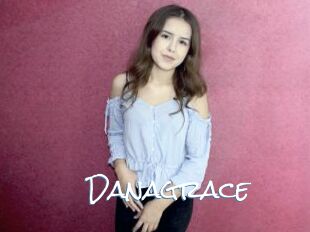 Danagrace